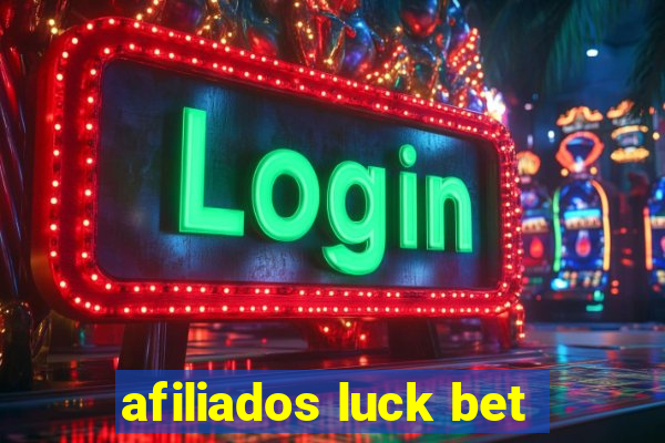 afiliados luck bet